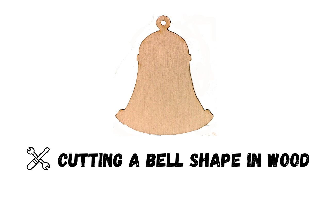 how to cut bell shape in wood