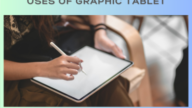 uses of graphic tablet